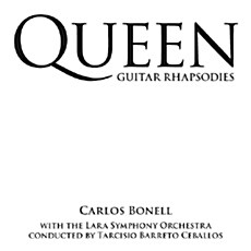 Carlos Bonell With The Lara Symphony Orchestra - Queen Guitar Rhapsodies