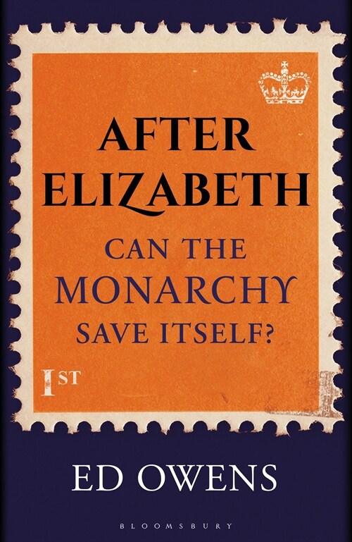After Elizabeth : Can the Monarchy Save Itself? (Paperback)