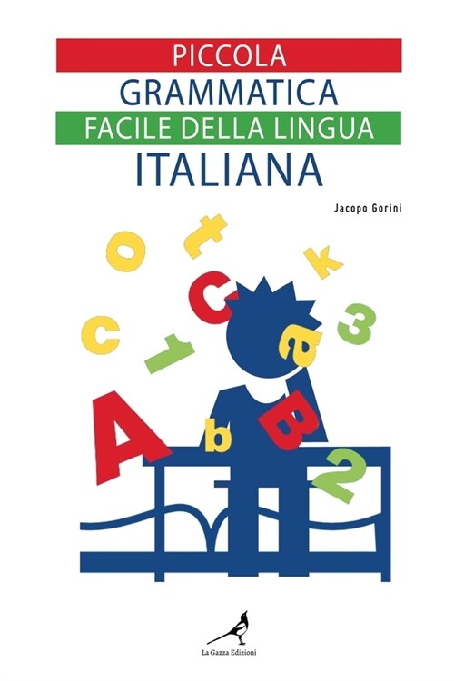 Piccola grammatica facile della lingua italiana (Paperback)