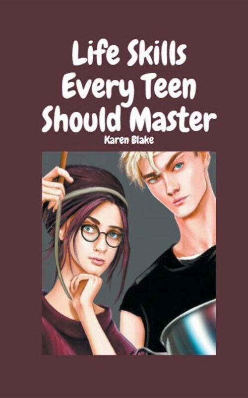 Life Skills Every Teen Should Master (Paperback)