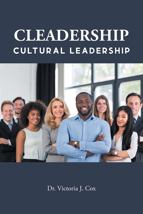 Cleadership: Cultural Leadership (Paperback)
