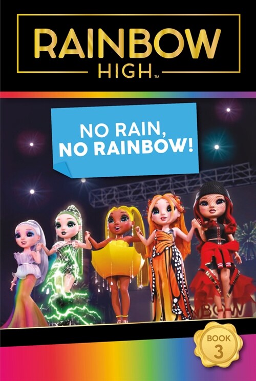 Rainbow High: No Rain, No Rainbow! (Paperback)