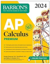 AP Calculus Premium, 2024: 12 Practice Tests + Comprehensive Review + Online Practice (Paperback)