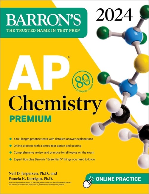 AP Chemistry Premium, 2024: 6 Practice Tests + Comprehensive Review + Online Practice (Paperback)