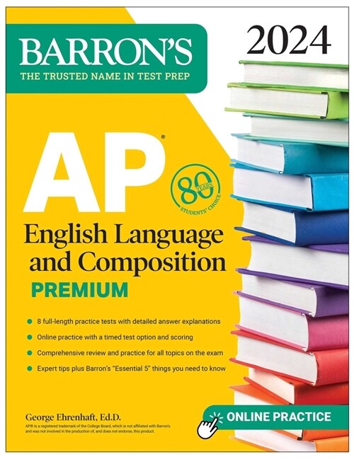 AP English Language and Composition Premium, 2024: 8 Practice Tests + Comprehensive Review + Online Practice (Paperback)
