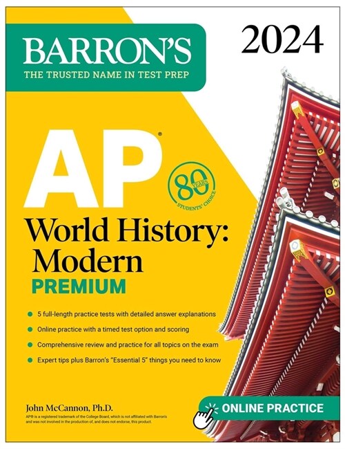 AP World History: Modern Premium, 2024: Comprehensive Review with 5 Practice Tests + an Online Timed Test Option (Paperback)