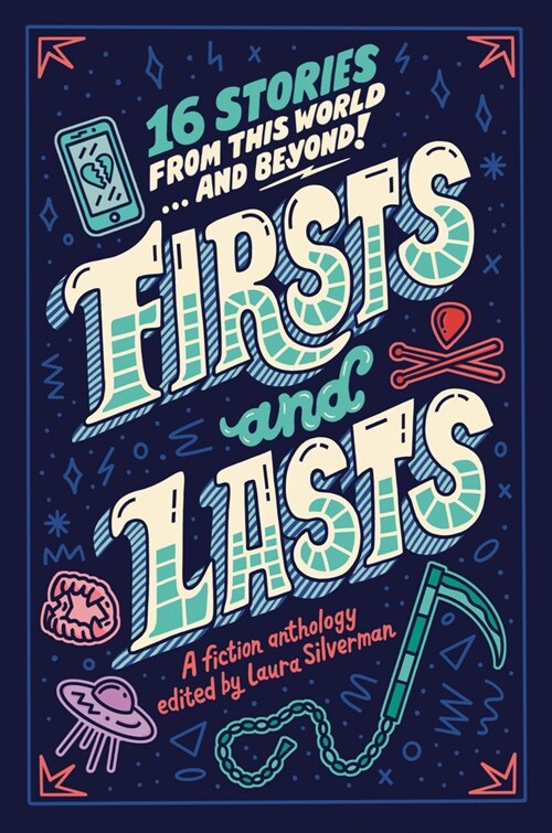 Firsts and Lasts: 16 Stories from Our World...and Beyond! (Hardcover)