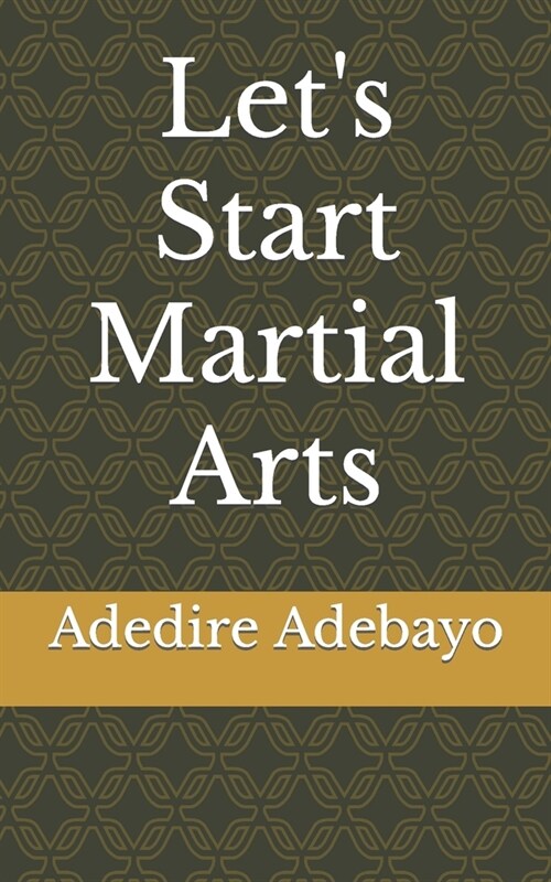 Lets Start Martial Arts (Paperback)