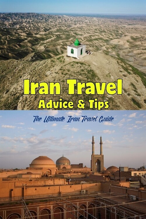 알라딘 Iran Travel Advice And Tips The Ultimate Iran Travel Guide Iran