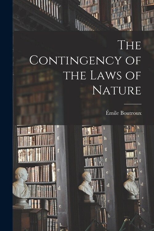 The Contingency of the Laws of Nature (Paperback)