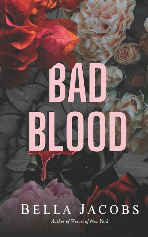 Bad Blood: A Vampire Romance (Paperback)