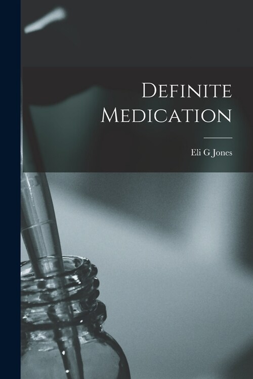 Definite Medication (Paperback)