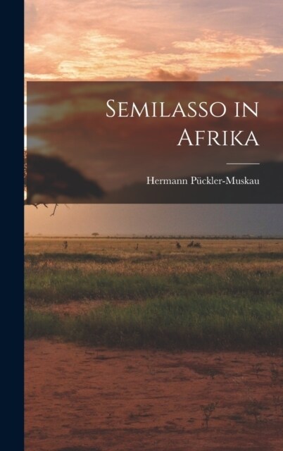 Semilasso in Afrika (Hardcover)