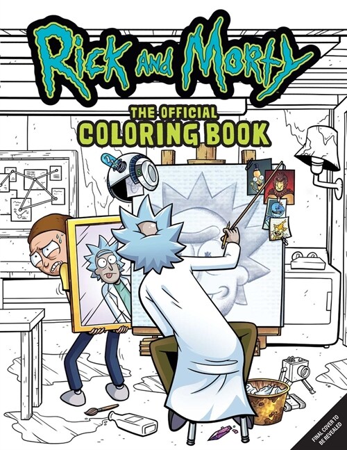 Rick and Morty: The Official Coloring Book: Sometimes Science Is More Art Than Science (Paperback)