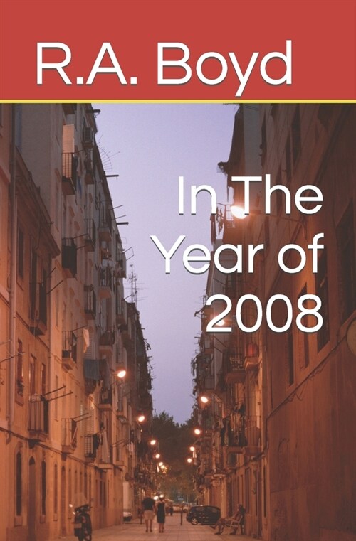 In The Year of 2008 (Paperback)