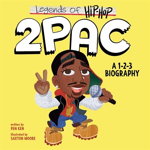 Legends of Hip-Hop: 2pac: A 1-2-3 Biography (Board Books)