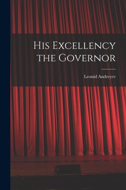 His Excellency the Governor (Paperback)