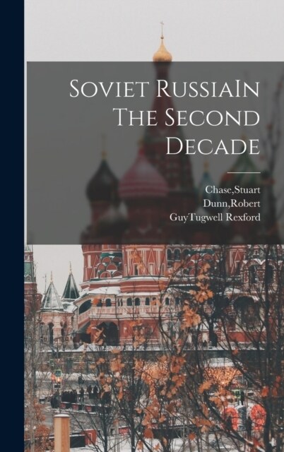 Soviet RussiaIn The Second Decade (Hardcover)
