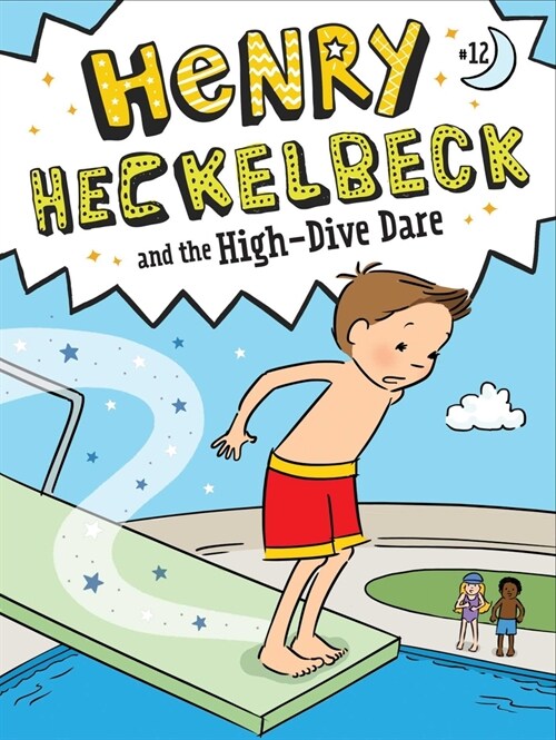 Henry Heckelbeck and the High-Dive Dare (Paperback)