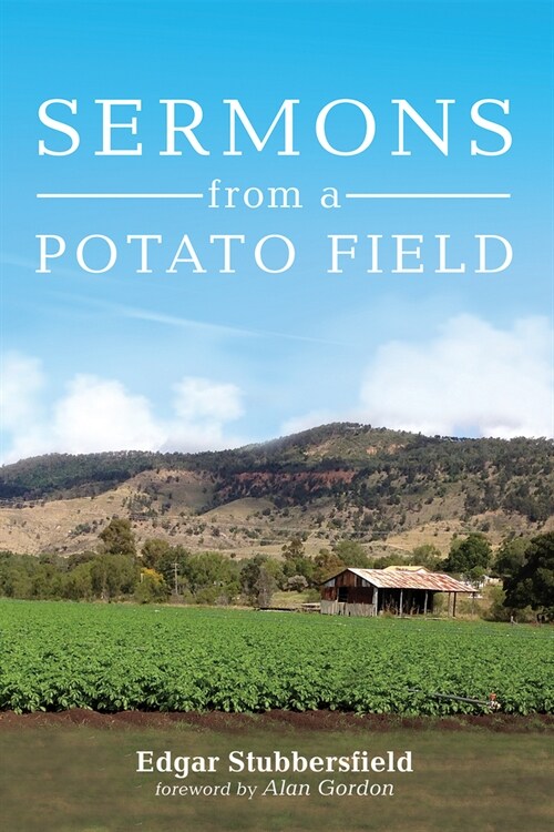 Sermons from a Potato Field (Hardcover)