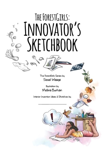 The ForestGirls: Innovators Sketchbook (Hardcover)