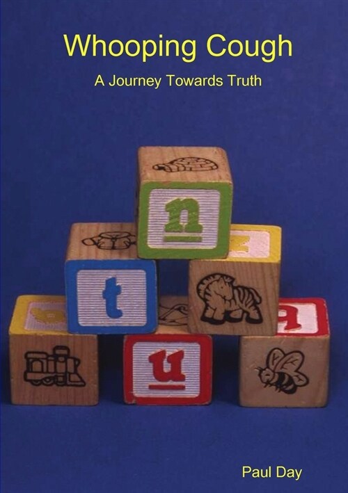 Whooping Cough - A Journey Towards Truth (Paperback)