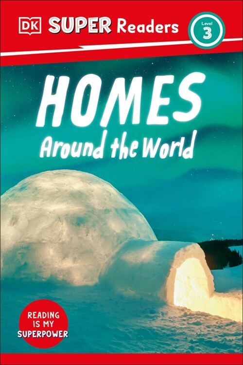 DK Super Readers Level 3 Homes Around the World (Hardcover)