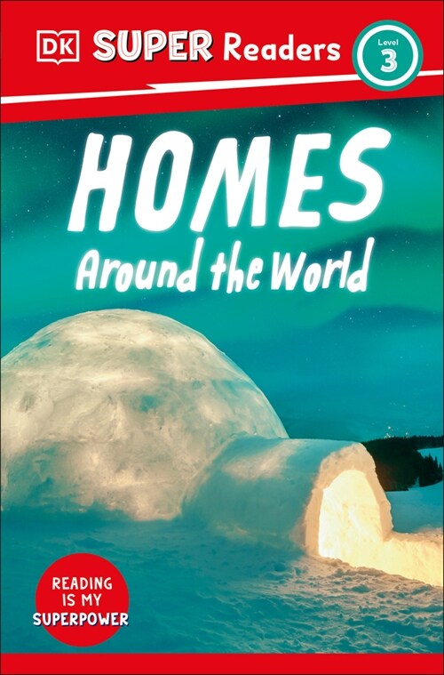 DK Super Readers Level 3 Homes Around the World (Paperback)
