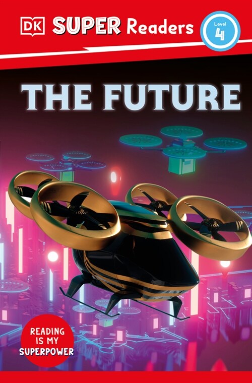 DK Super Readers Level 4 the Future (Paperback)