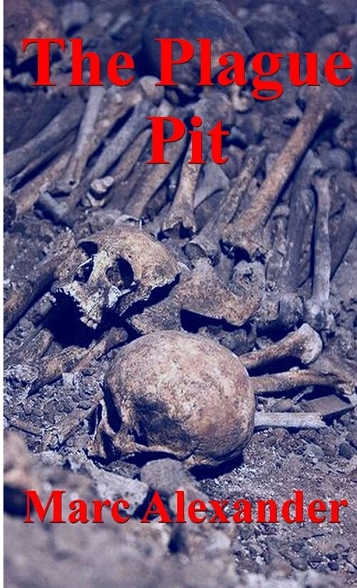 The Plague Pit (Paperback)