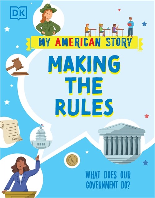 Making the Rules: What Does Our Government Do? (Hardcover)