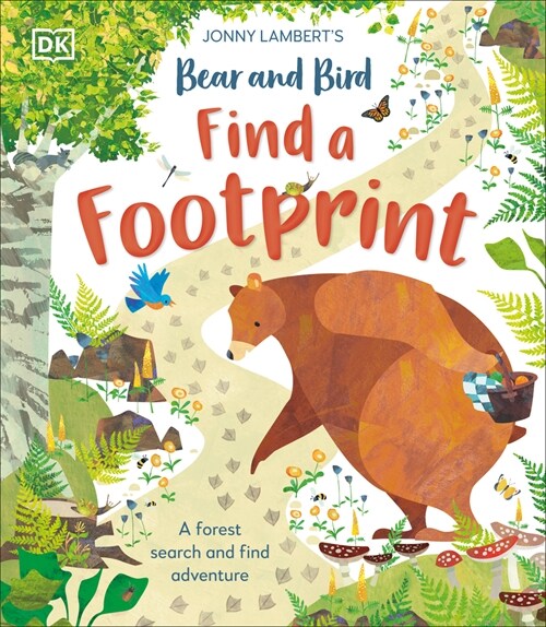 Jonny Lamberts Bear and Bird: Find a Footprint: A Woodland Search and Find Adventure (Hardcover)