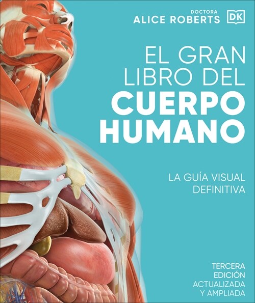 El Gran Libro del Cuerpo Humano (the Complete Human Body) (Hardcover)