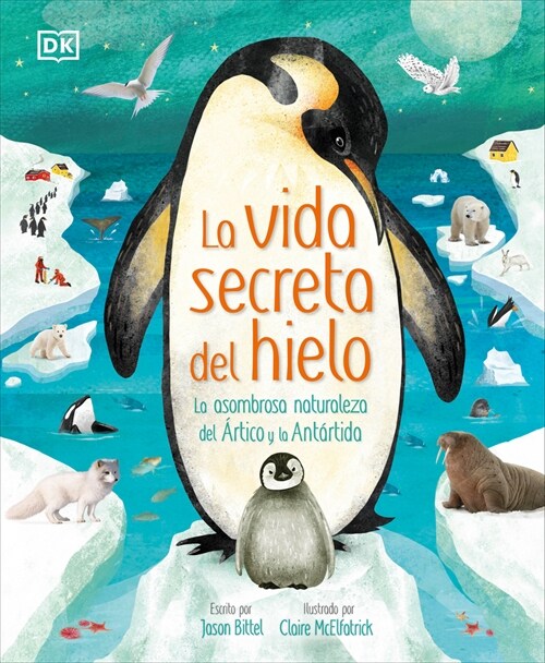 La Vida Secreta del Hielo (the Frozen Worlds) (Hardcover)