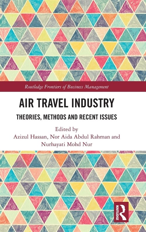 Air Travel Industry : Theories, Methods and Recent Issues (Hardcover)