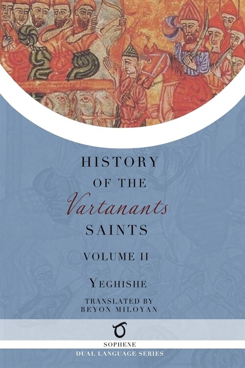 History of the Vartanants Saints: Volume 2 (Paperback)