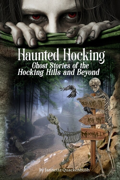 Haunted Hocking: Ghost Stories of the Hocking Hills and Beyond (Paperback)