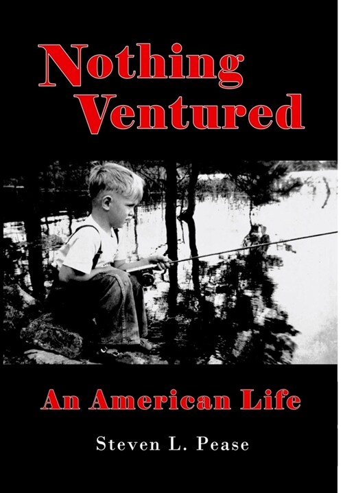 Nothing Ventured: An American Life (Hardcover)