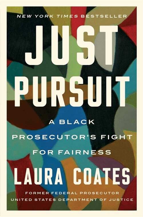 Just Pursuit: A Black Prosecutors Fight for Fairness (Paperback)