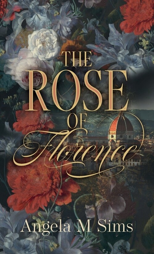 The Rose of Florence (Hardcover)