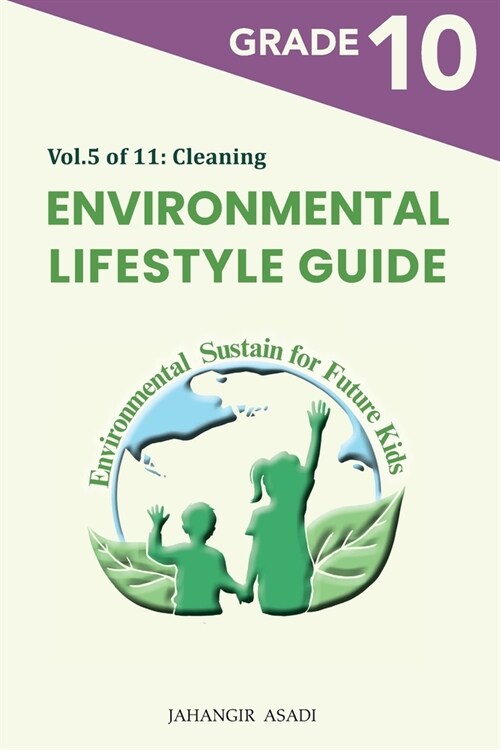 Environmental Lifestyle Guide Vol.5 of 11: For Grade 10 Students (Paperback)