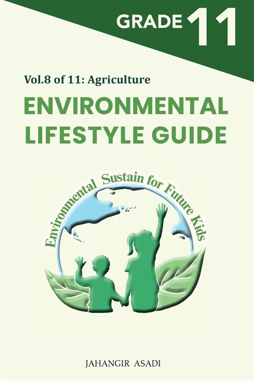 Environmental Lifestyle Guide Vol.8 of 11: For Grade 11 Students (Paperback)