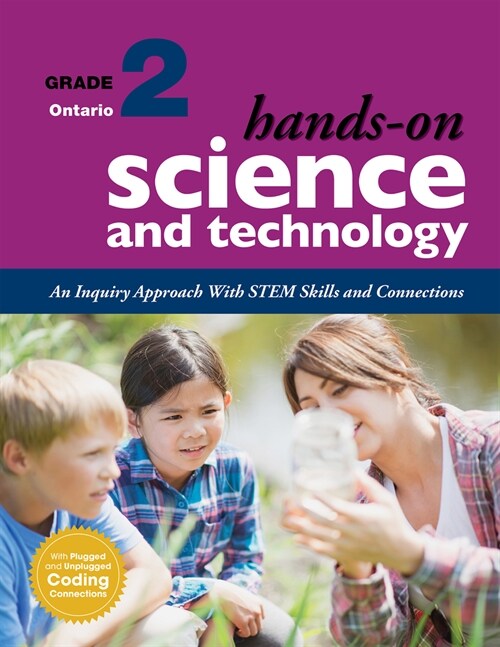 Hands-On Science and Technology for Ontario, Grade 2: An Inquiry Approach with Stem Skills and Connections (Spiral, New Edition, Up)