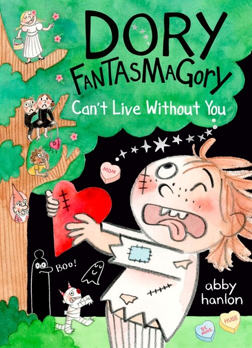 Dory Fantasmagory: Cant Live Without You (Hardcover)