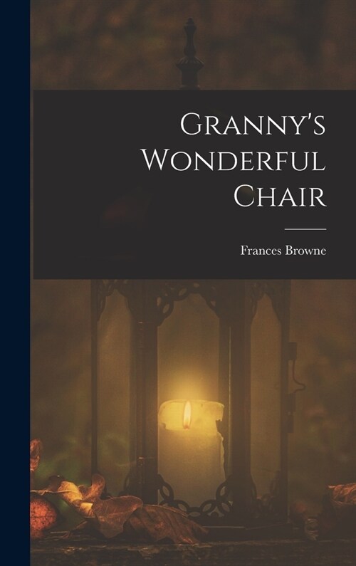 Grannys Wonderful Chair (Hardcover)