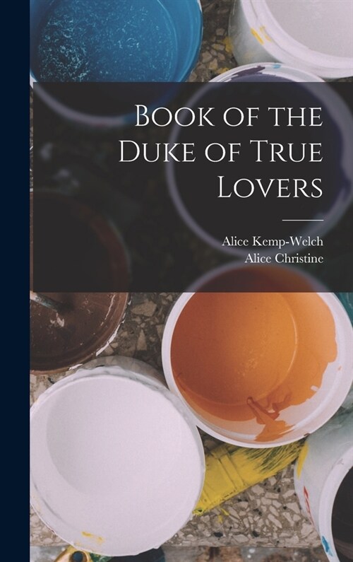 Book of the Duke of True Lovers (Hardcover)