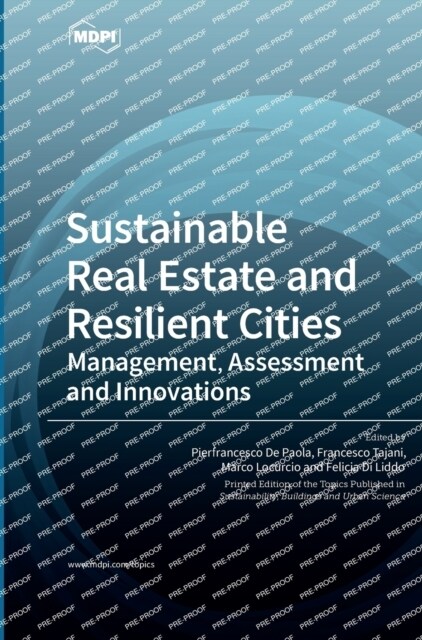 Sustainable Real Estate and Resilient Cities: Management, Assessment and Innovations (Hardcover)