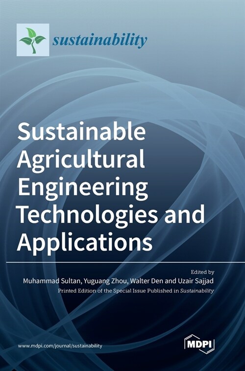 Sustainable Agricultural Engineering Technologies and Applications (Hardcover)