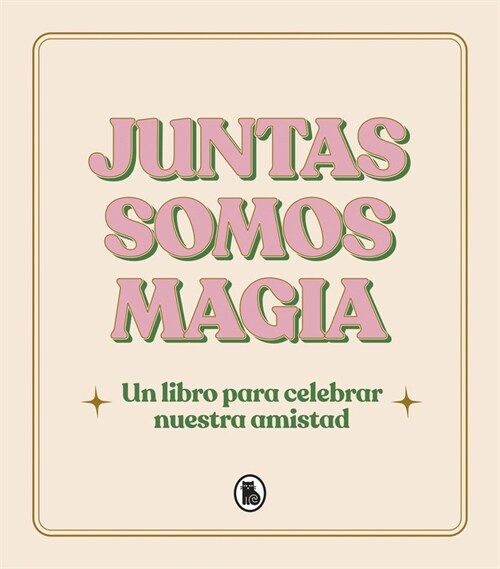 JUNTAS SOMOS MAGIA (Book)