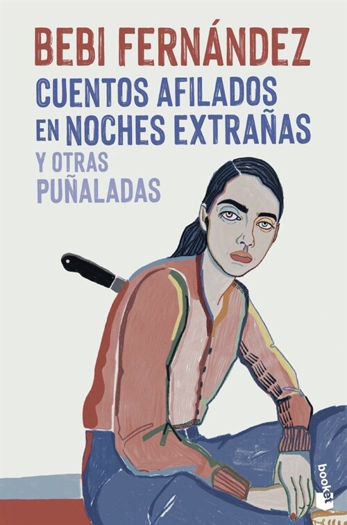 CUENTOS AFILADOS EN NOCHES EXTRANAS Y OTRAS PUNALADAS (Book)